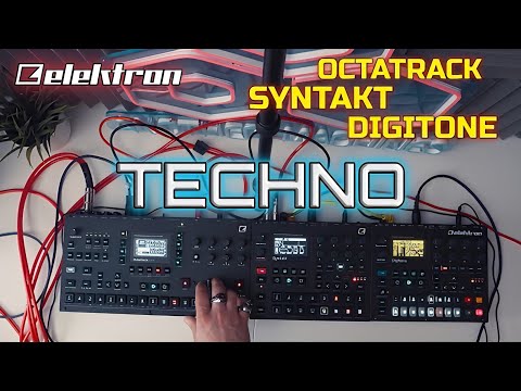 What is the best Electronic Music Setup? ELEKTRON TECHNO JAM - SYNTAKT + OCTATRACK MK2 + DIGITONE