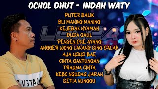 Download lagu Full album OCHOL DHUT - INDAH WATY kumpulan lagu tarling pilihan ( Puter balik - Bli maning maning ) mp3