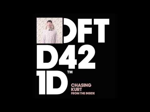 Chasing Kurt 'From The Inside' (Copyright Remix)
