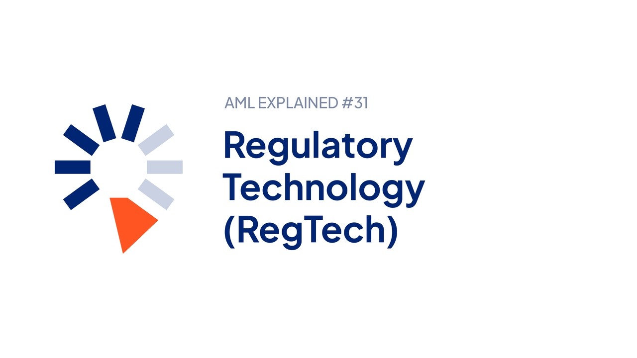 Regulatory Technology (RegTech) l AML Explained #31