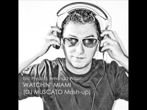 Watchin' Miami (DJ Muscato Mash-up)