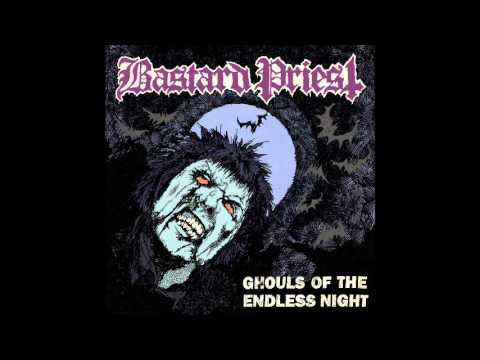 Bastard Priest - Enter Eternal Nightmare