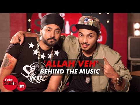 'Allah Veh' BTM - Manj Musik, Raftaar & Jashan Singh - Coke Studio@MTV Season 4