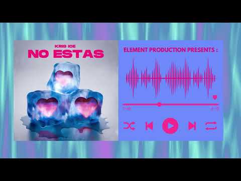 Kris Ice - No Estas