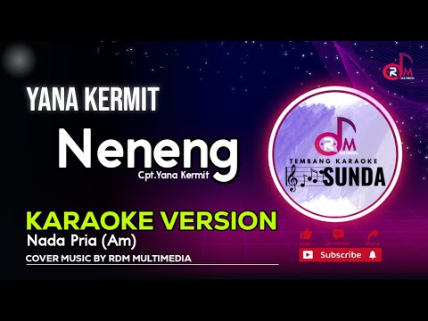 Neneng - Yana Kermit | Karaoke Lirik