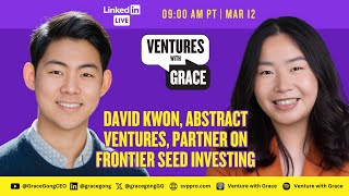 David Kwon, Abstract Ventures, Partner on Frontier Seed Investing