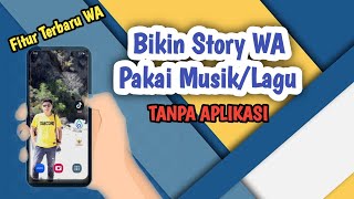 Download lagu Cara Membuat Story WA Ada Musik _ Bikin Status Whatsapp Pakai Lagu Terbaru 2025 mp3