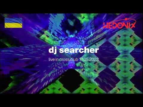 DJ Searcher - Live in Cross club Prague - 17.05.2023 #hedonix #psytrance #crossclub