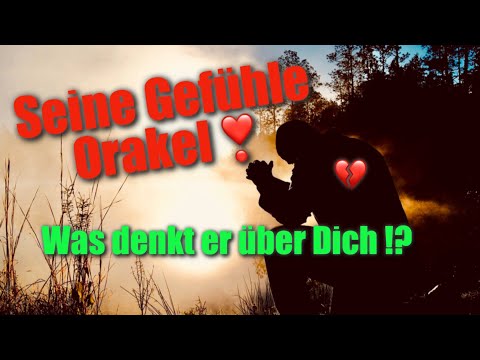 Seine Gefühle Orakel❣️ „was denkt Er über Dich??!💔/❤️“ Seelenpartner Liebesorakel Dualseelen