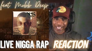 Nas &quot;Live Nigga Rap&quot; feat. Mobb Deep (REACTION) Subscriber Request