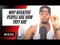 Why Negative People Are How They Are 1639 Dre Baldwin