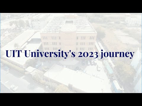 UIT University's 2023 Journey filled with academic excellence, development and character building