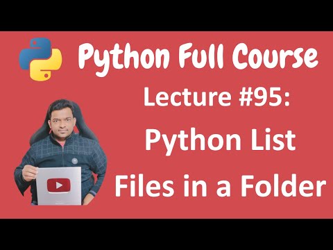 Python List Files In A Folder Python Tutorial Python Full Course Lecture 95