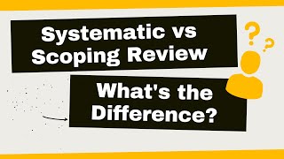 Systematic vs Scoping Review: What