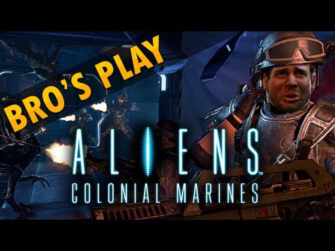 Bro's Play - Aliens: Colonial Marines