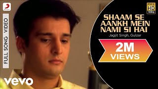 Jagjit Singh, Gulzar - Shaam Se Aankh Mein Nami Si Hai | Jimmy Shergill, Simone Singh