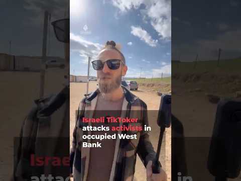 Israeli TikToker attacks activists in occupied West Bank | AJ #shorts