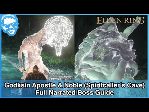 Godskin Apostle & Godskin Noble (Spiritcaller's Cave) - Full Narrated Guide - Elden Ring [4k HDR]