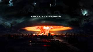 OPERATE - VIBRANIUM