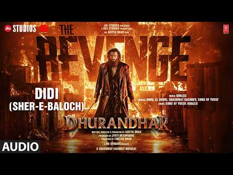 Didi (Sher-E-Baloch) Lyrics – Dhurandhar 2 The Revenge