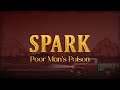 Poor Man S Poison Spark Lyrics