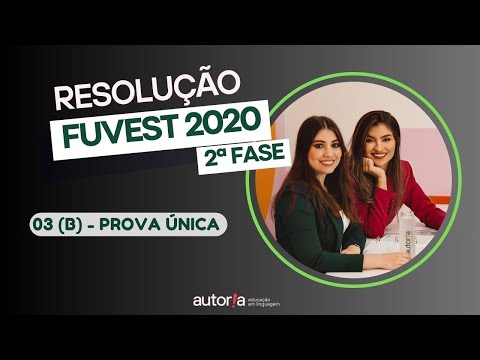 FUVEST 2020 Resolution (2nd phase) - Authorship Language - Question 03 (B) | Languages, single test