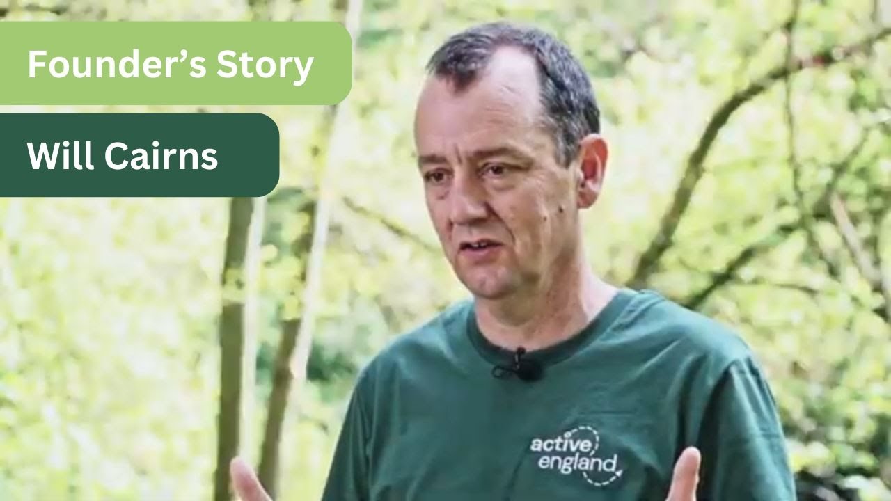 Active England Founder's Story - Will Cairns
