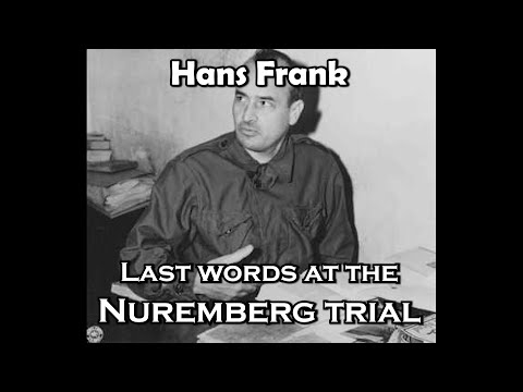 Hans Frank – Last words at the Nuremberg Trial 1946 [English subtitles]
