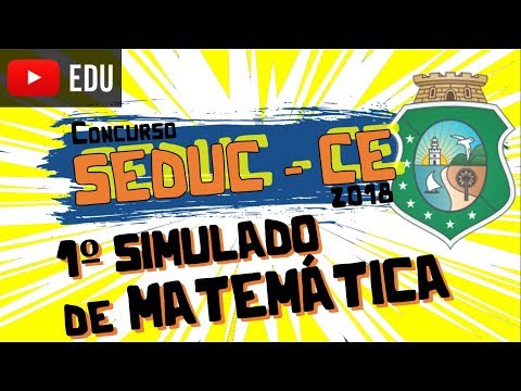 1º Simulado de Matemática com questões UECE  [CONCURSO SEDUC - CE 2018]