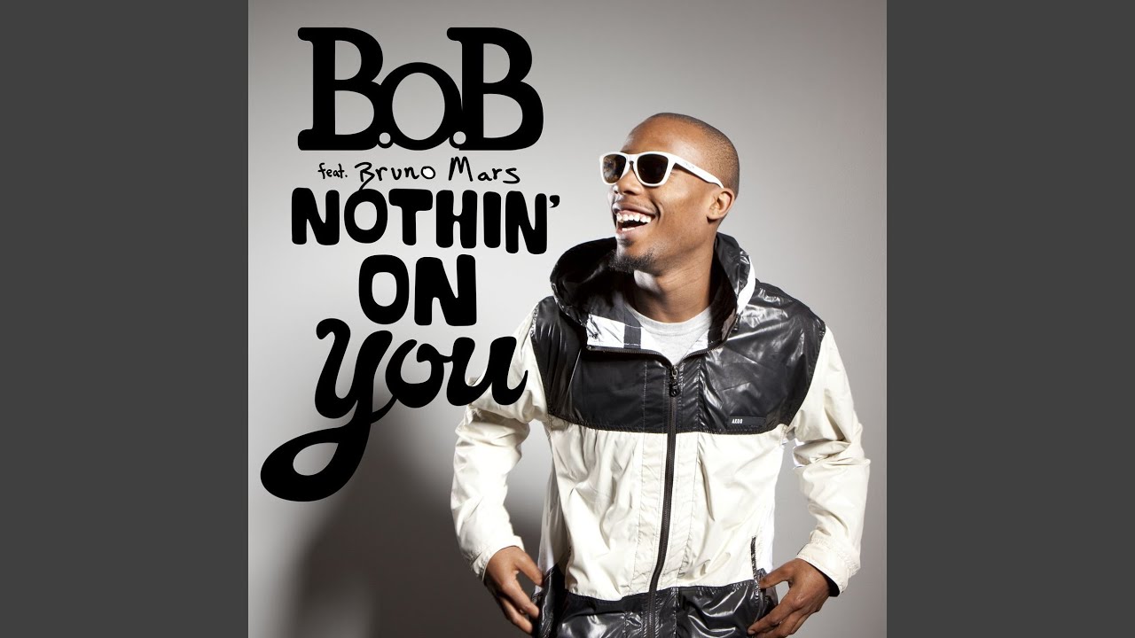 Cover for the song 'Nothin' on You (feat. Bruno Mars)' by artist(s) 'B.o.B, Bruno Mars'