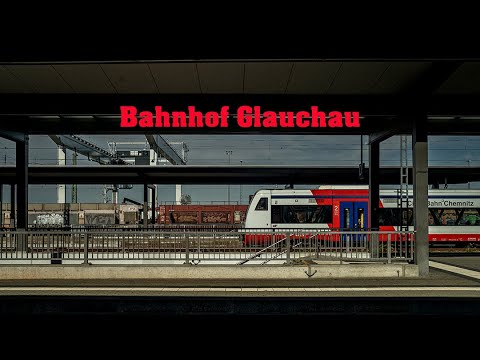 Bahnhof Glauchau / Sachsen   30 Min.  Wie sieht es dort aus 2022