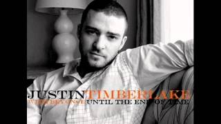 Justin Timberlake - Until The End Of Time (Duet With Beyoncé)