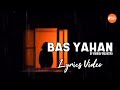 Bas Yahan By Vaibhav Malhotra | | Lyrics Video | Music Trends India