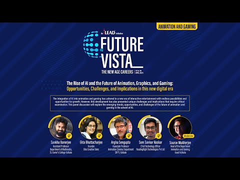 Future Vista - The Rise of AI and the Future of Animation, Graphics, and Gaming | Events at iLEAD