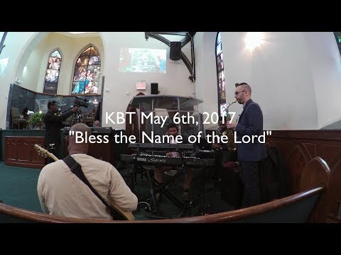Temple Praise Band - 5-6-2017 - Bless the Name of the Lord