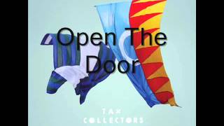 Tax Collectors - Open The Door