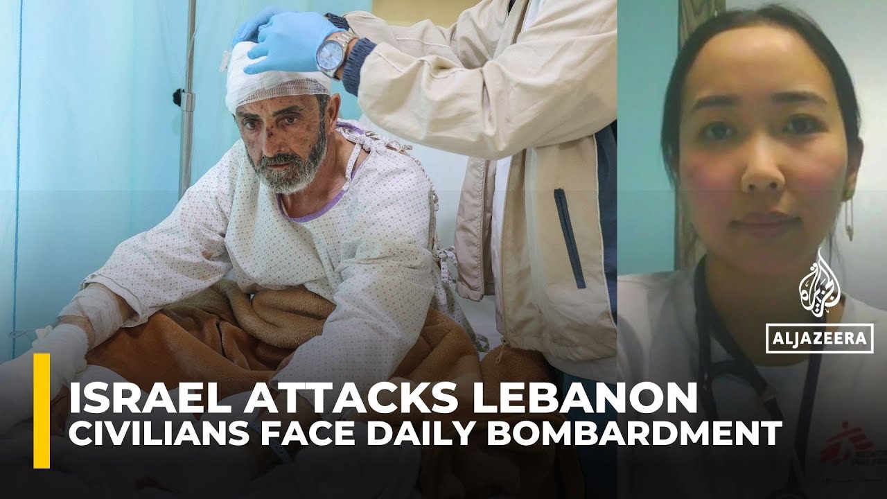 'Essentially a daily bombardment on civilians' in south Lebanon: MSF doctor