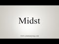 How To Say Midst