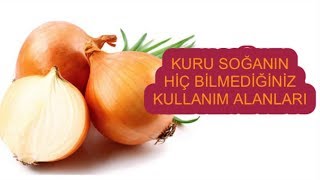 SOĞANLA YEMEK HARİCİNDE BAŞKA NELER YAPILIR ?