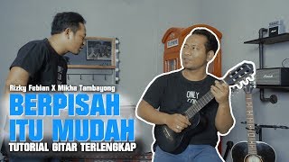 Download lagu BERPISAH ITU MUDAH | TUTORIAL GITAR mp3
