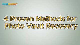 4 Essential Methods for Successful Photo Vault Recovery