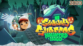 Download lagu Subway Surfers Haunted Hood Halloween 2023 Soundtrack Original mp3 Download lagu Subway Surfers Haunted Hood Halloween 2023 Soundtrack Original mp3