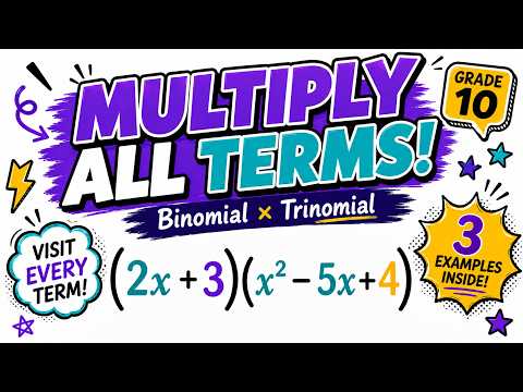 Binomial × Trinomial Explained Step by Step | CAPS | Grade 10 Maths