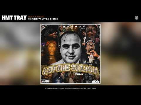 HMT TRAY - BLOCK BEND (Official Audio) (feat. Whoppa Wit Da Choppa)