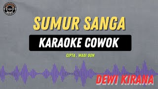 Download lagu Sumur Sanga - ( KARAOKE RAMPAK COWOK ) Dewi Kirana mp3 Download lagu Sumur Sanga - ( KARAOKE RAMPAK COWOK ) Dewi Kirana mp3
