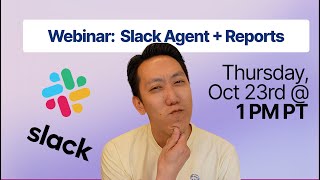 10/24: Julius Slack Agent + Slack Reports