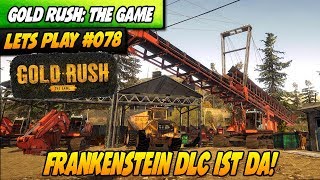 FRANKENSTEIN DLC ist da! #078 | Gold Rush: The Game | Lets Play