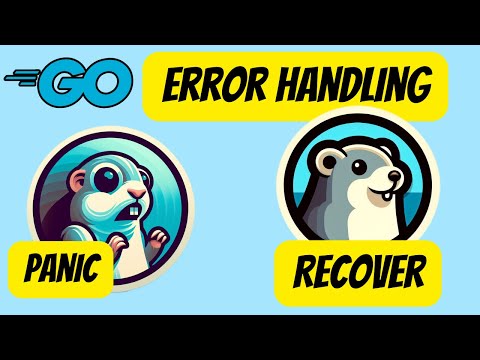 #27 Golang - Error Handling - Understanding Panic and Recover