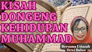 Download lagu KISAH DONGENG KEHIDUPAN MUHAMMAD. BERSAMA USTAZAH DEWI BULAN mp3
