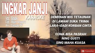 Download lagu INGKAR JANJI - SOSOK ( Versi Karaoke ) mp3